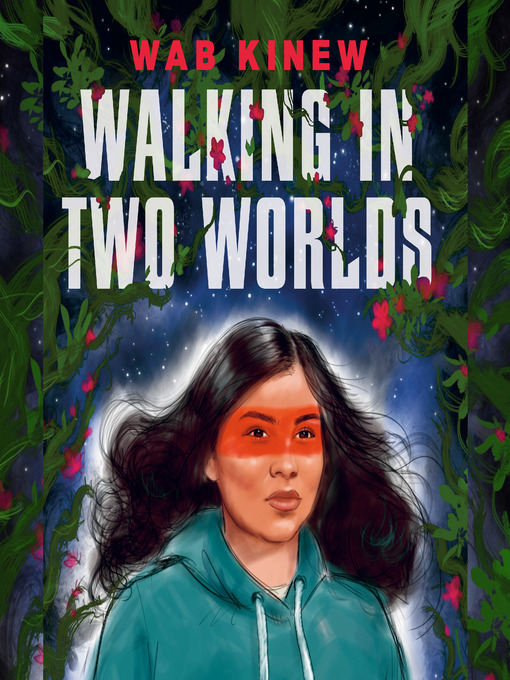 Title details for Walking in Two Worlds by Wab Kinew - Wait list